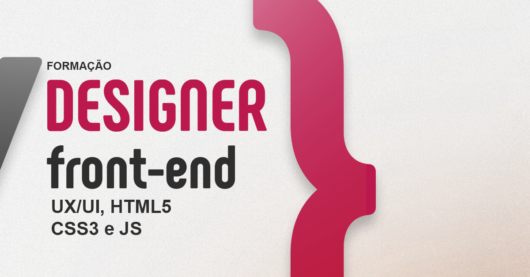Formação em Designer Front-End – UX, UI, CSS, HTML5 e JS